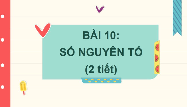 PowerPoint Toán 6 Bài 10: Số nguyên tố