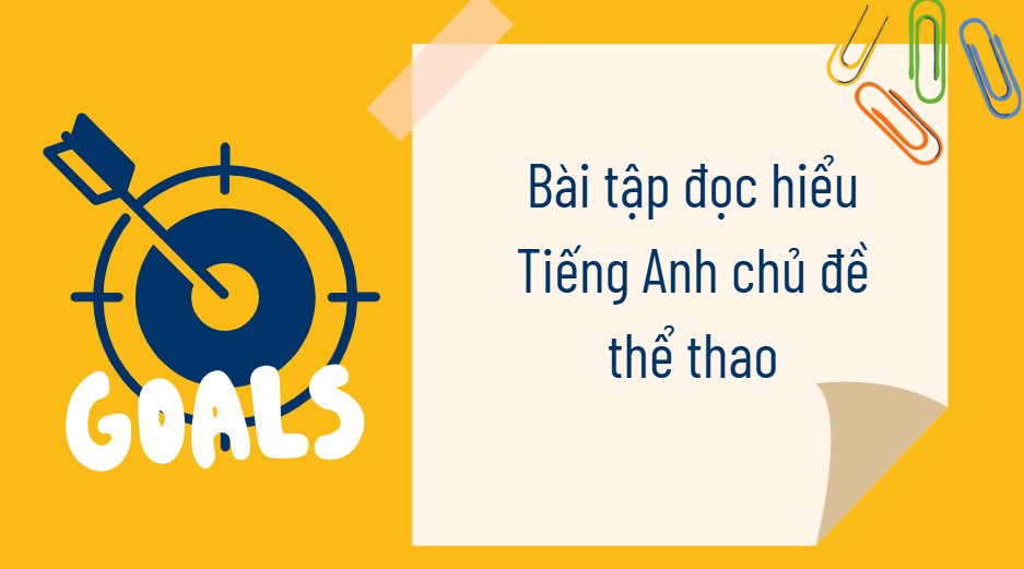 Bài tập đọc hiểu Tiếng Anh chủ đề Sport