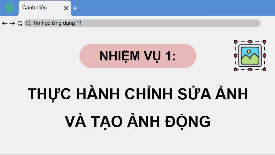 Tin học 11 Bài 7: Thực hành tổng hợp