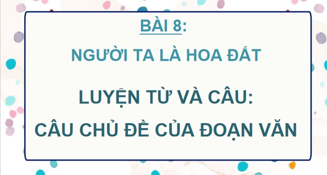 giao an tieng viet 4 bai 8 luyen tap ve cau chu de cua doan van 3*506049