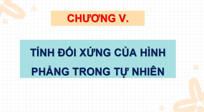 PowerPoint Toán 6 Bài 21: Hình có trục đối xứng