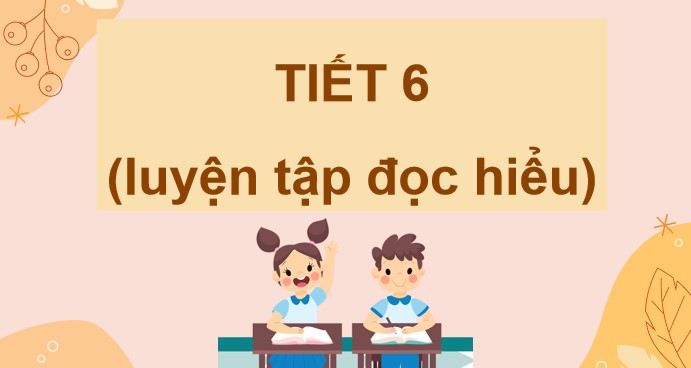 giao an tieng viet 4 cd bai 5 on tap hoc ki 1 tiet 6 7 3*506462