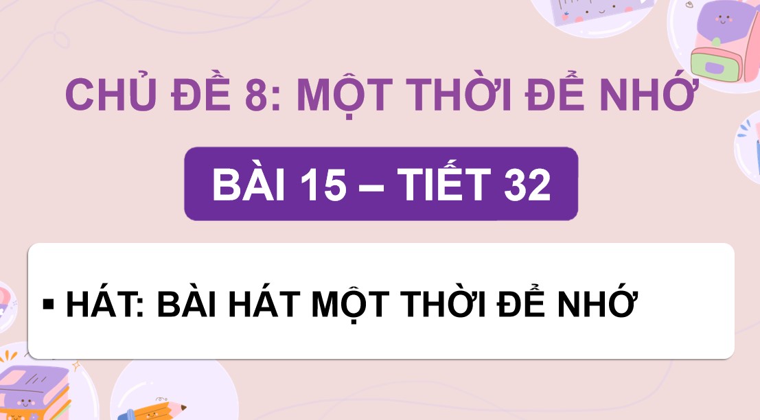 Giáo án điện tử Bài 15 Tiết 32 Âm nhạc 9 Kết nối tri thức