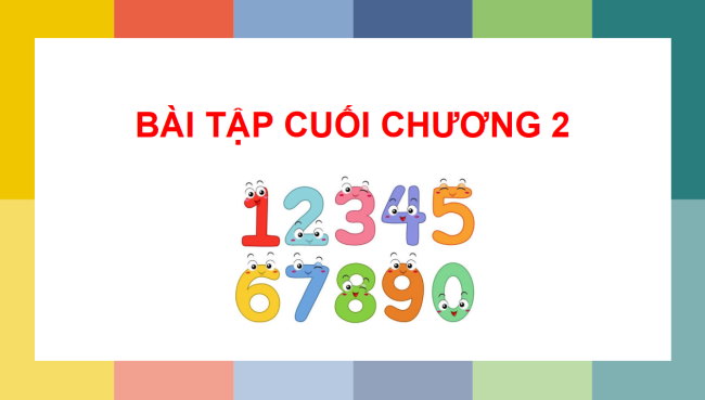 PowerPoint Toán 6 Bài tập cuối chương 2