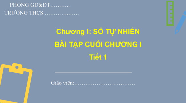 PowerPoint Toán 6 Bài tập cuối chương I