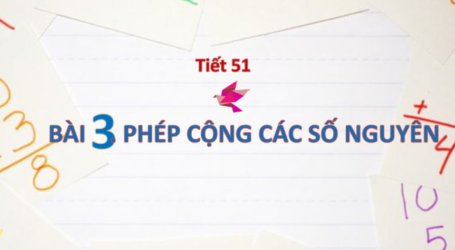 PowerPoint Toán 6 Bài 3: Phép cộng các số nguyên