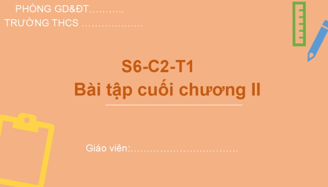 PowerPoint Toán 6 Bài tập cuối chương II