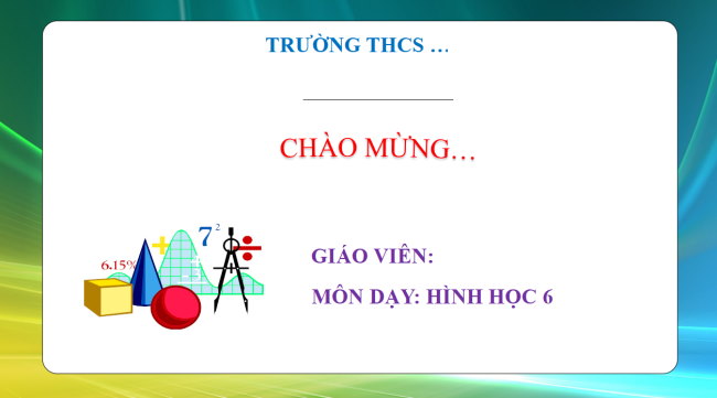 PowerPoint Toán 6 Bài 3: Hình bình hành