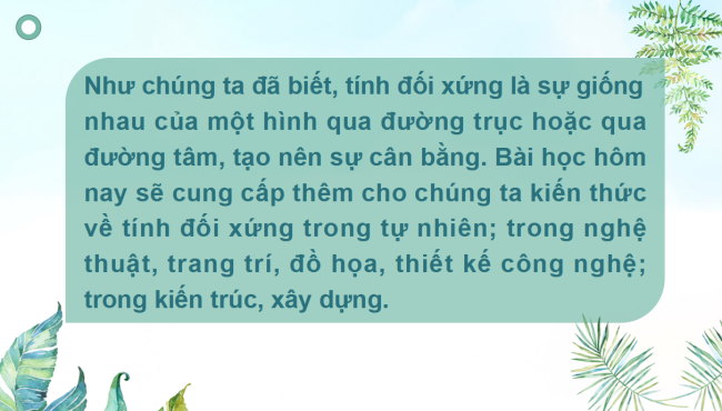 PowerPoint Toán 6 Bài 7: Đối xứng trong thực tiễn