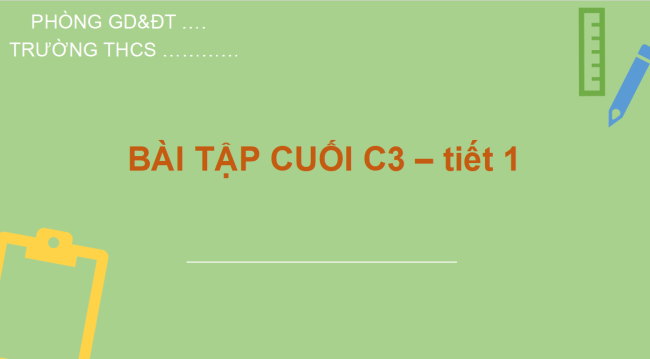 PowerPoint Toán 6 Bài tập cuối chương 3