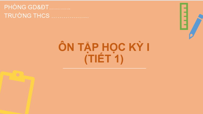 PowerPoint Toán 6 Ôn tập học kì 1