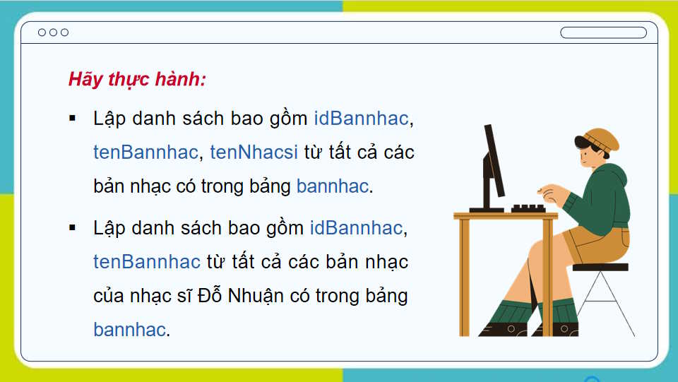 Giáo án Tin học 11 Bài 23: Thực hành truy xuất dữ liệu qua liên kết các bảng