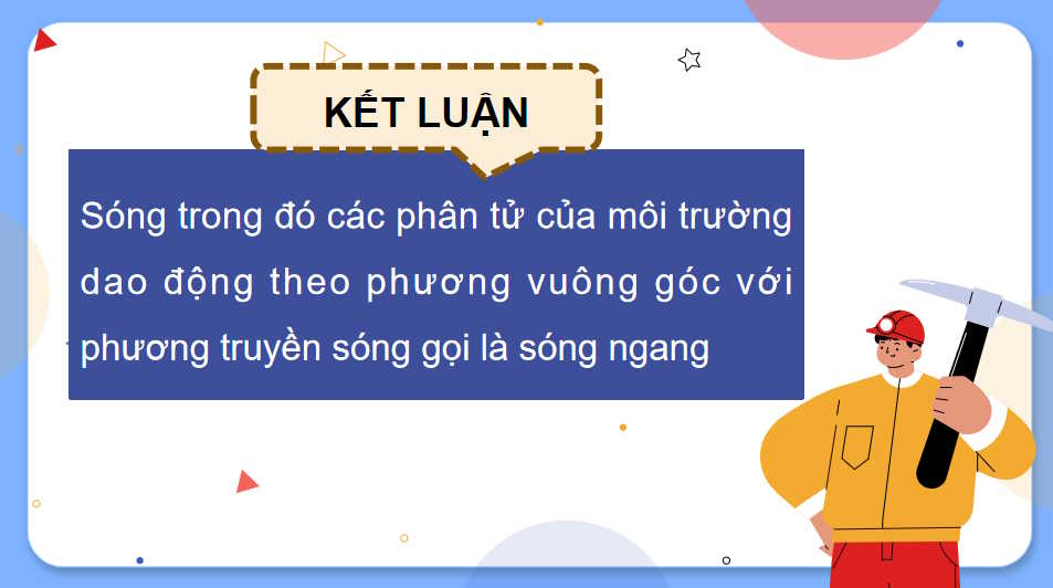 Giáo án Vật lí 11 Bài 9: Sóng ngang, Sóng dọc, Sự truyền năng lượng của sóng cơ