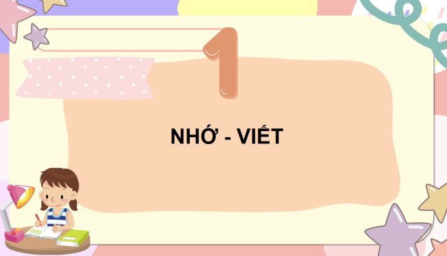 PowerPoint Bài 6: Nhớ - viết Bận