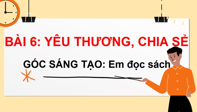 PowerPoint Bài 6: Em đọc sách báo