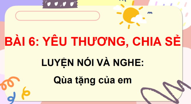 PowerPoint Bài 6: Trao đổi Quà tặng của em