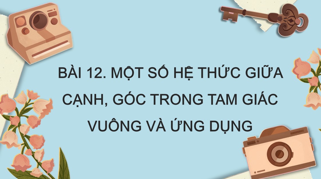 Giáo án điện tử Bài 12 Toán 9 Kết nối tri thức