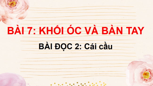 PowerPoint Bài 7: Cái cầu