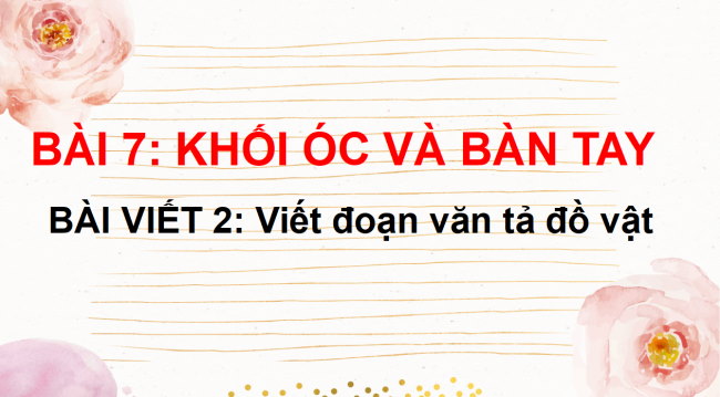 PowerPoint Bài 7: Tả đồ vật