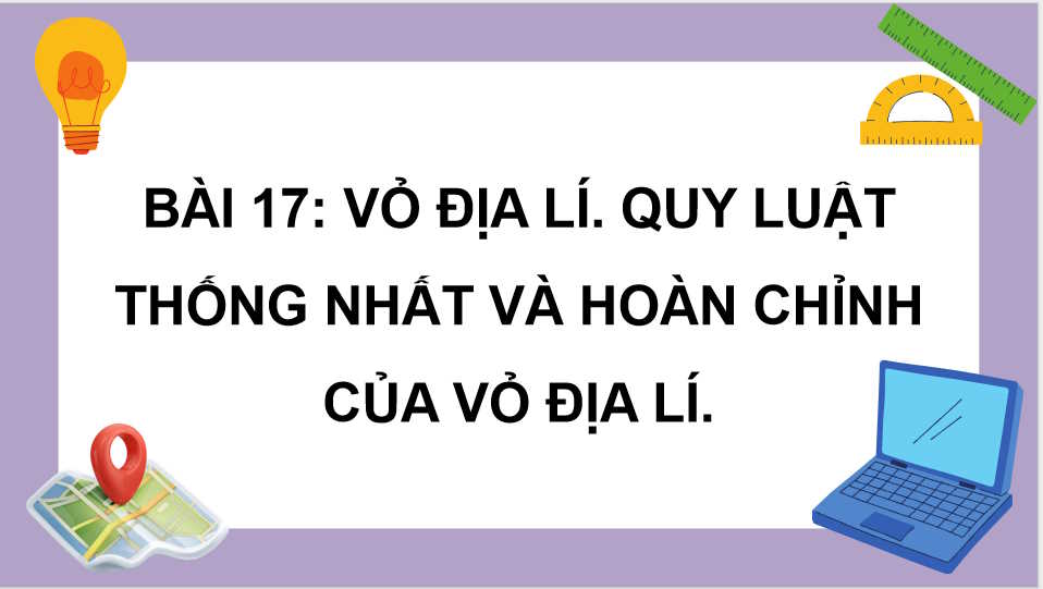 PowerPoint Địa lí 10 Bài 17 Kết nối tri thức