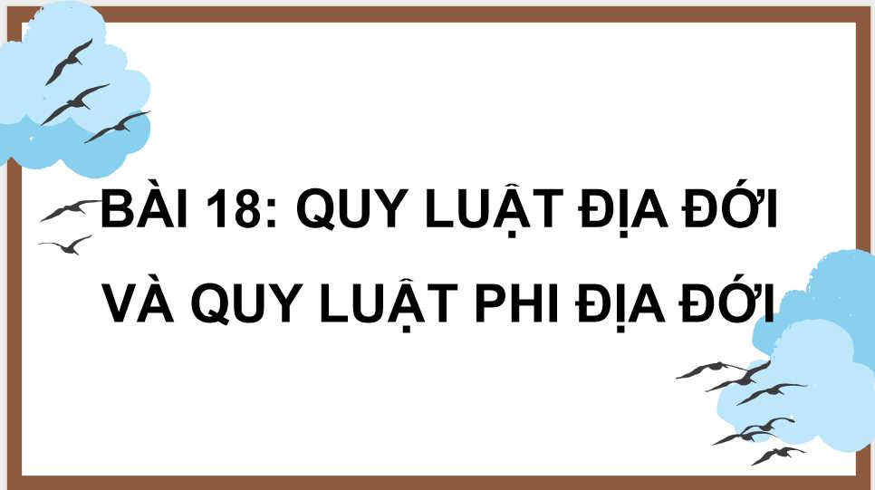 PowerPoint Địa lí 10 Bài 18 Kết nối tri thức