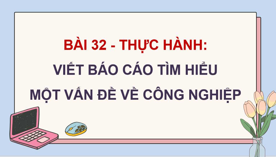 PowerPoint Địa lí 10 Bài 32 Kết nối tri thức