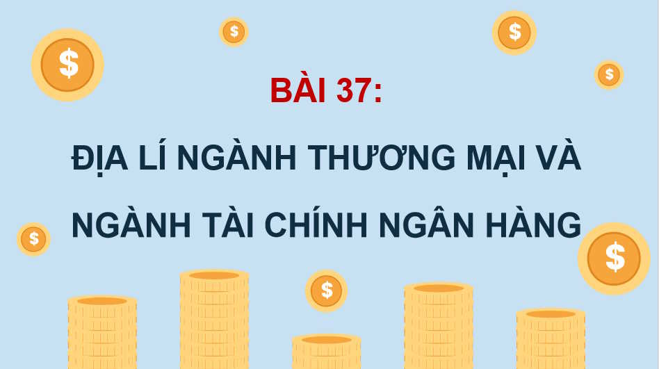 PowerPoint Địa lí 10 Bài 37 Kết nối tri thức