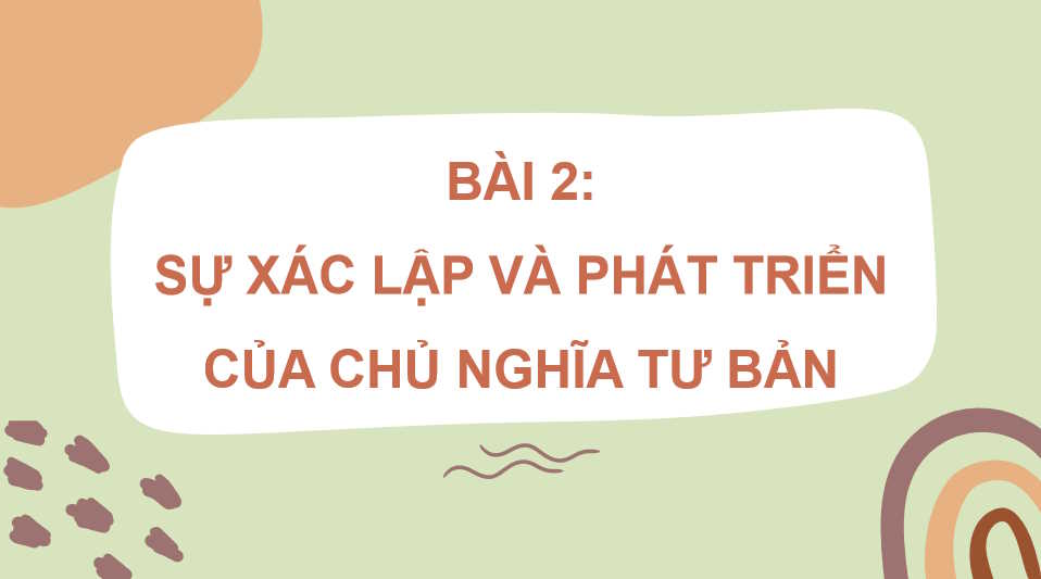 Sự xác lập và phát triển của chủ nghĩa tư bản
