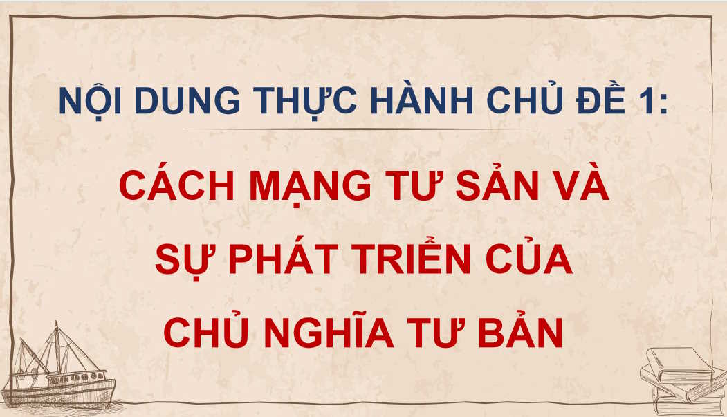 PowerPoint Lịch sử 11 Thực hành Chủ đề 4