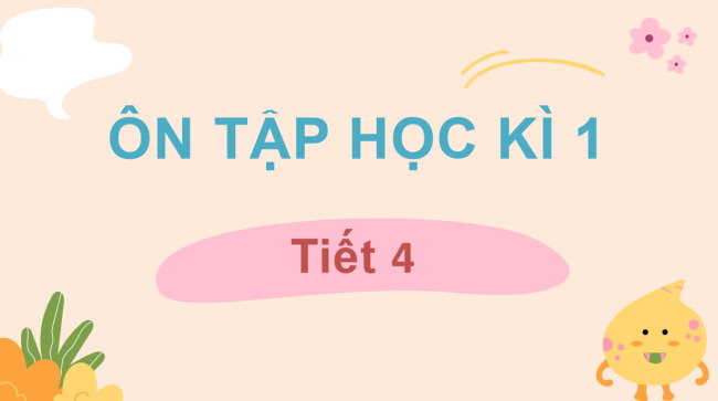 PowerPoint Tiếng Việt 3 Bài 10: Ôn tập cuối học kì I (Tiết 4)