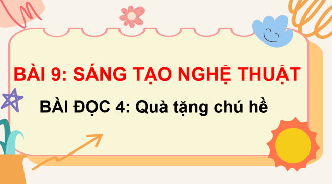 PowerPoint Tiếng Việt 3 Bài 9: Quà tặng chú hề