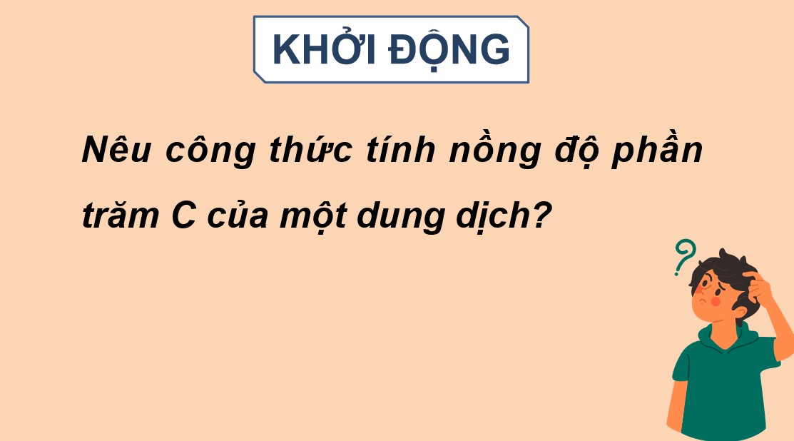 Giáo án điện tử Bài Pha chế dung dịch theo nồng độ yêu cầu Toán 9 Kết nối tri thức