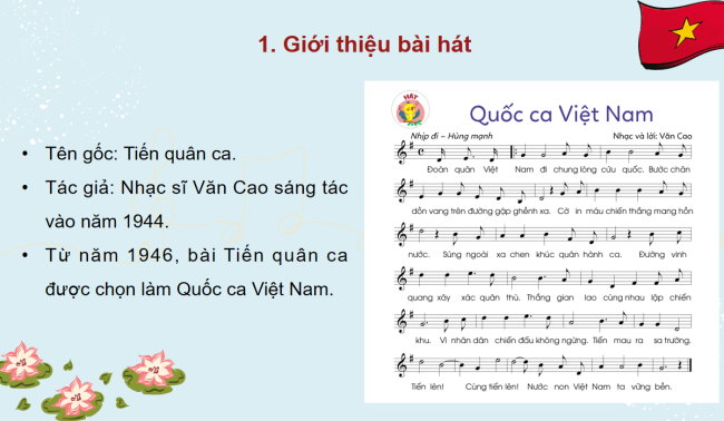PowerPoint Âm nhạc 3 Chủ đề 2 Tiết 1: Hát - Quốc ca Việt Nam