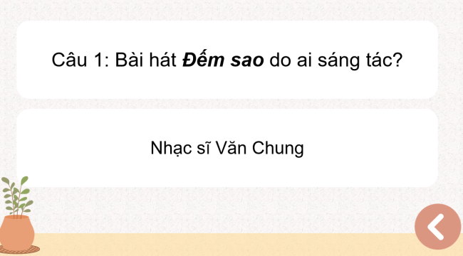 PowerPoint Âm nhạc 3 Chủ đề 3 Tiết 2: Ôn tập bài hát: Đếm sao - Nghe nhạc: Lý cây bông