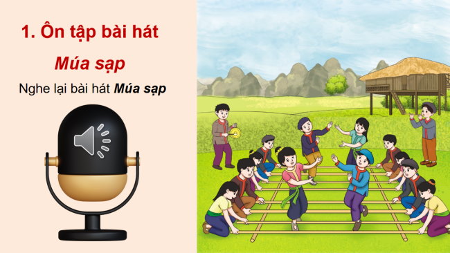 PowerPoint Âm nhạc 3 Chủ đề 4 Tiết 2: Ôn tập bài hát: Múa sạp. Đọc nhạc Bài 3