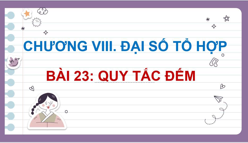 Giáo án Toán 10 Bài 23: Quy tắc đếm