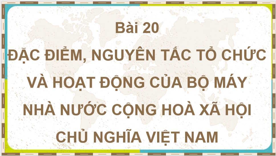 Giáo án PowerPoint GDKT&PL 10 Bài 20