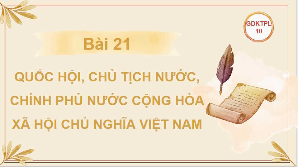 Giáo án PowerPoint GDKT&PL 10 Bài 21