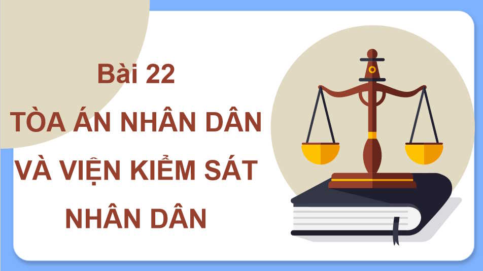 Giáo án PowerPoint GDKT&PL 10 Bài 22