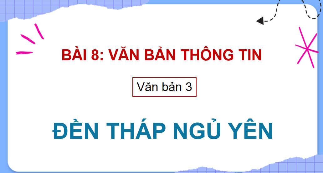 Ngữ văn 9 Bài 8: Đền tháp vẫn ngủ yên