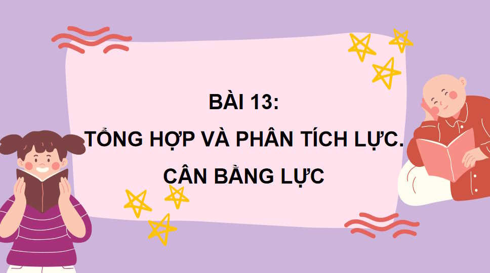 Tổng hợp và phân tích lực Cân bằng lực