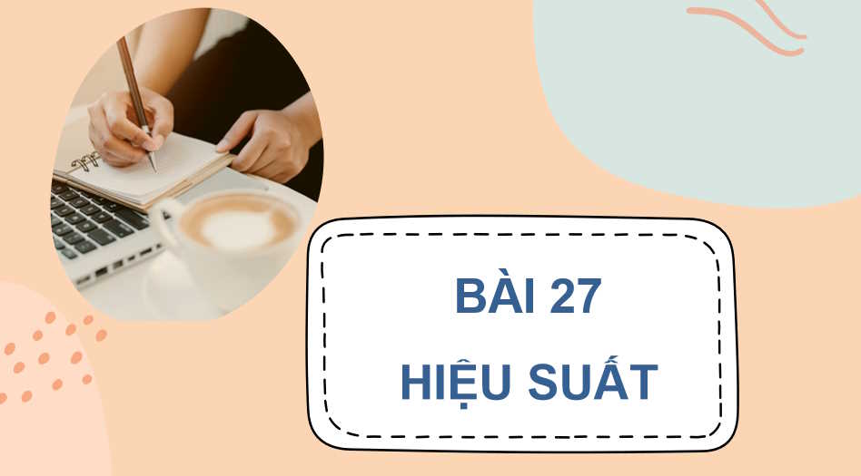 Giáo án PowerPoint Vật lí 10 Bài 27