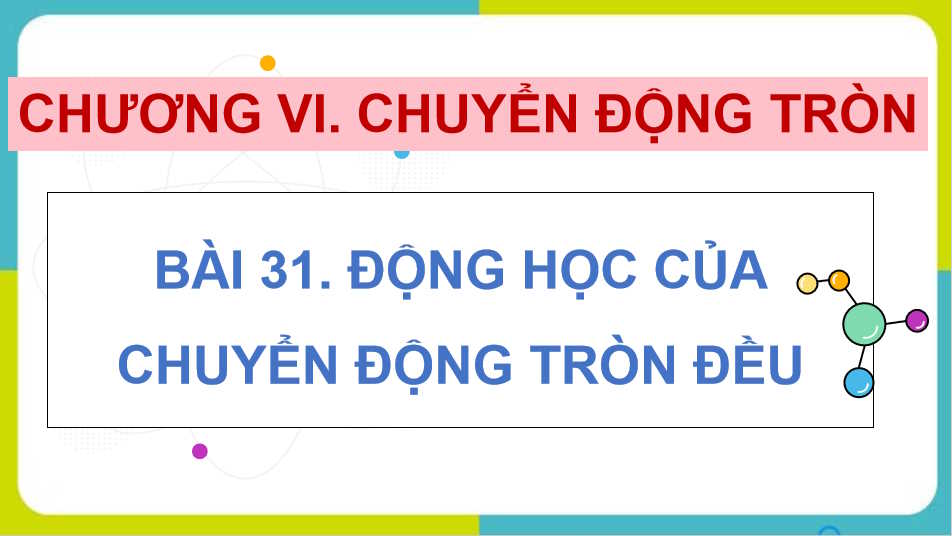 Giáo án PowerPoint Vật lí 10 Bài 31