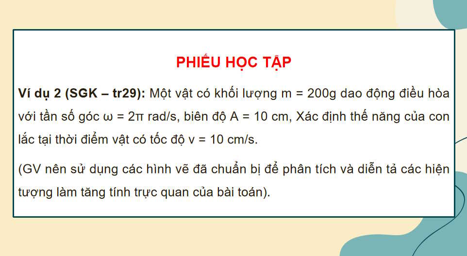 Vật lí 11 Bài 7: Bài tập về sự chuyển hoá năng lượng trong dao động điều hoà