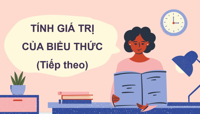 PowerPoint Toán 3: Tính giá trị của biểu thức (tiếp theo) trang 34