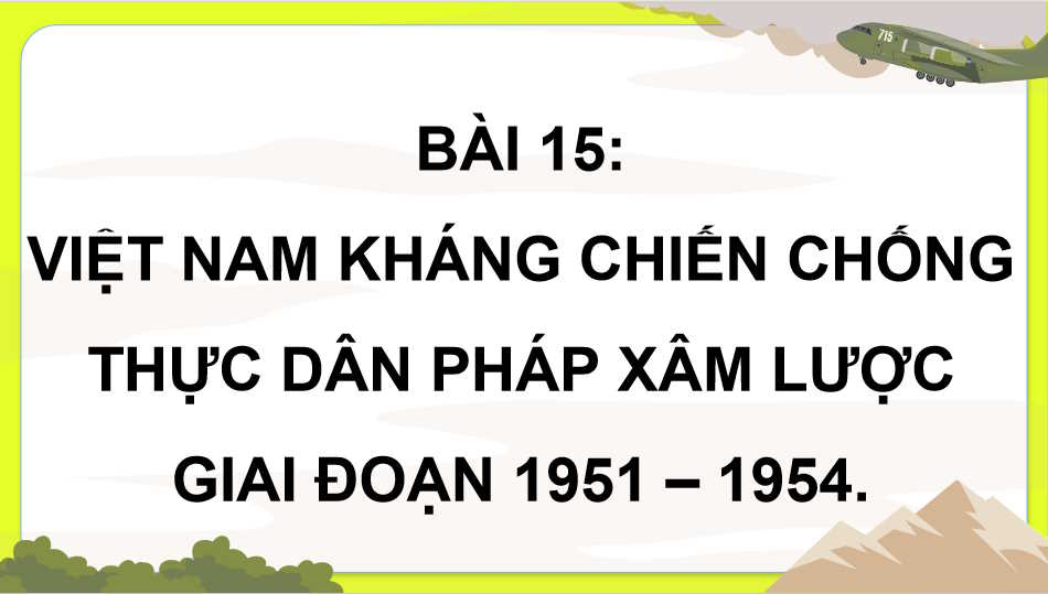 Việt Nam kháng chiến chống Mỹ cứu nước thống nhất đất nước giai đoạn 1954 - 1965