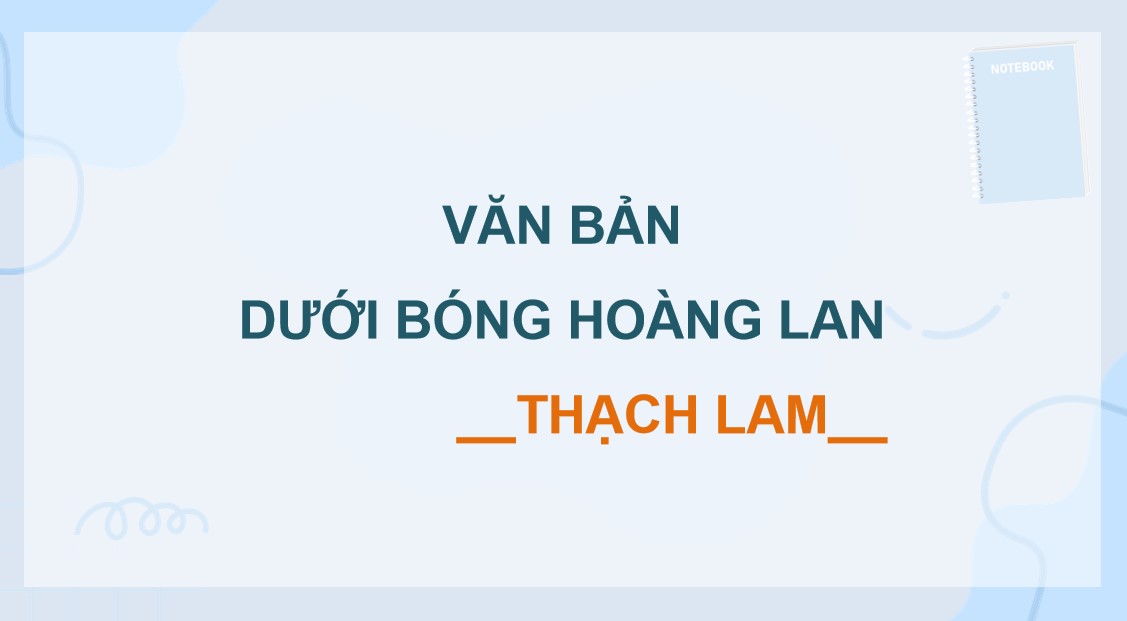 Bài giảng PowerPoint Ngữ Văn 10 Kết nối tri thức Bài 7: Dưới bóng hoàng lan