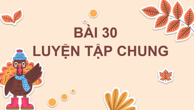 PowerPoint Toán lớp 4 Bài 30: Luyện tập chung
