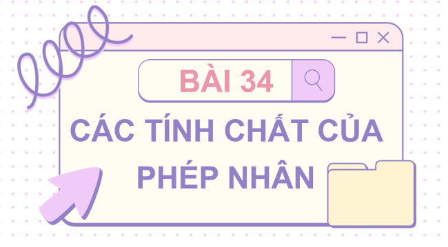 PowerPoint Toán lớp 4 Bài 34: Các tính chất của phép nhân