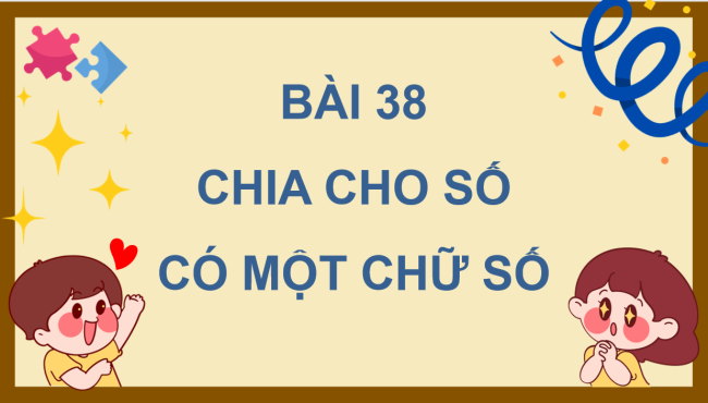 PowerPoint Toán lớp 4 Bài 38: Chia cho số có một chữ số